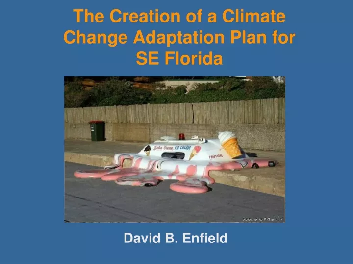 the creation of a climate change adaptation plan for se florida