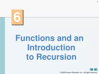 Functions and an Introduction to Recursion