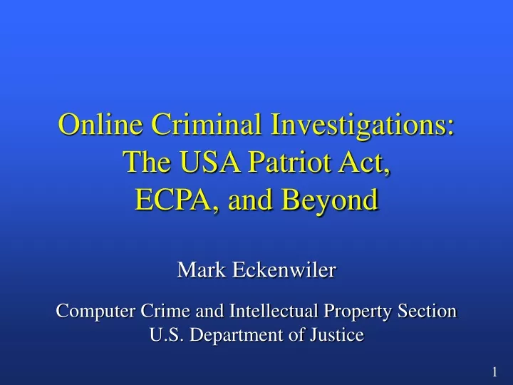 online criminal investigations the usa patriot act ecpa and beyond