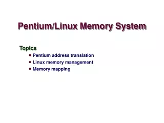 Pentium/Linux Memory System