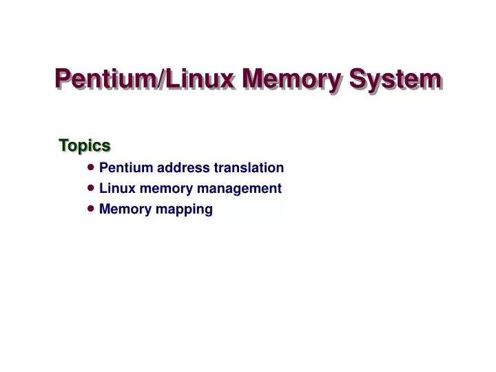 pentium linux memory system