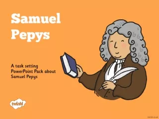 A task setting PowerPoint Pack about Samuel Pepys
