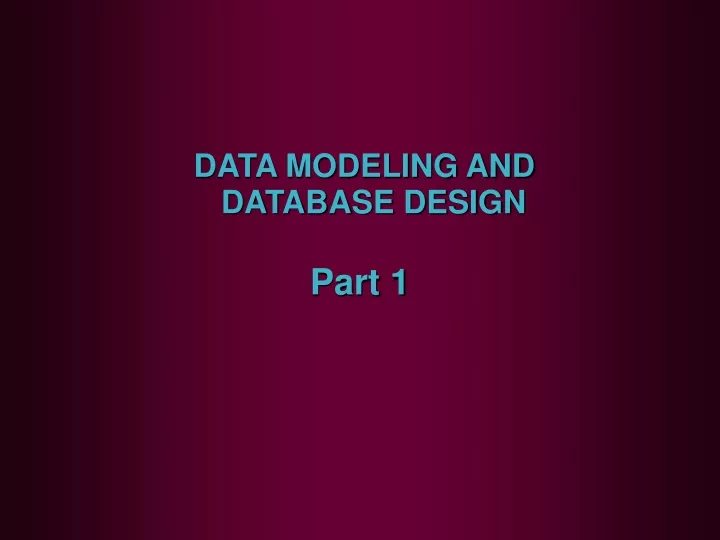 data modeling and database design part 1