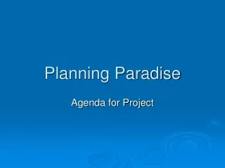 Planning Paradise