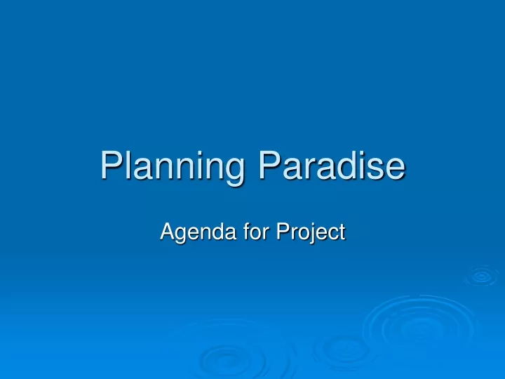 planning paradise