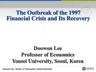 The Outbreak of the 1997 Financial Crisis and Its Recovery
