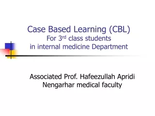 Case Based Learning (CBL) For 3 rd  class students  in internal medicine Department