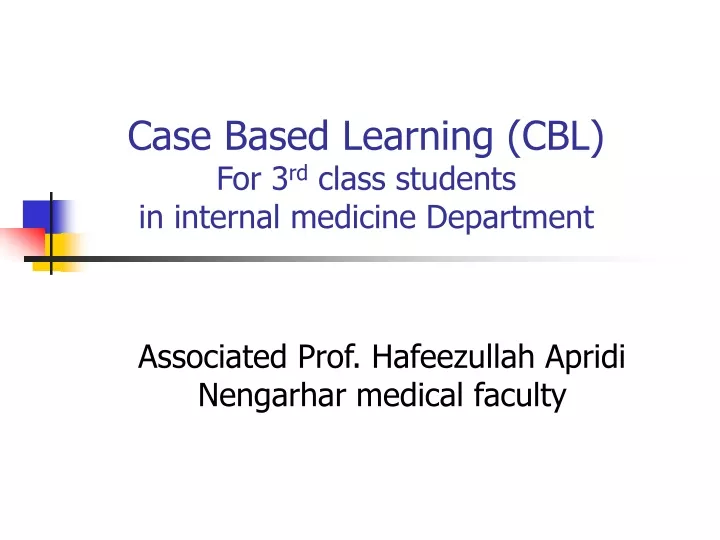 case based learning cbl for 3 rd class students in internal medicine department