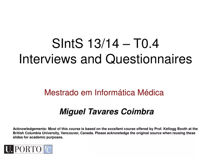 sints 13 14 t0 4 interviews and questionnaires