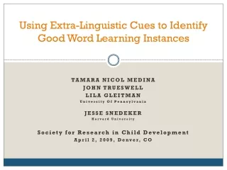 Using Extra-Linguistic Cues to Identify Good Word Learning Instances