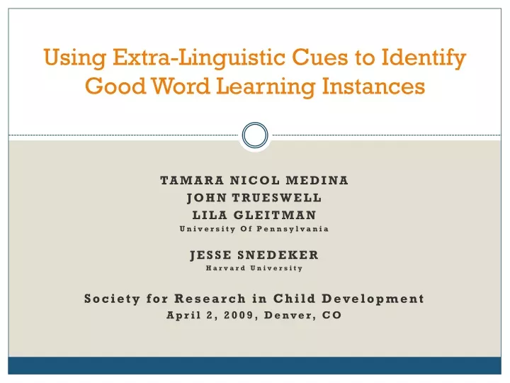 using extra linguistic cues to identify good word learning instances