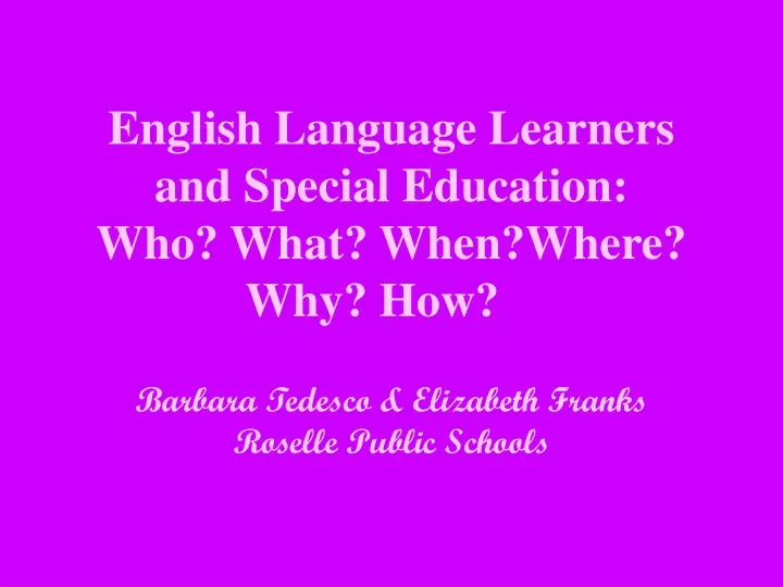 english language learners and special education who what when where why how