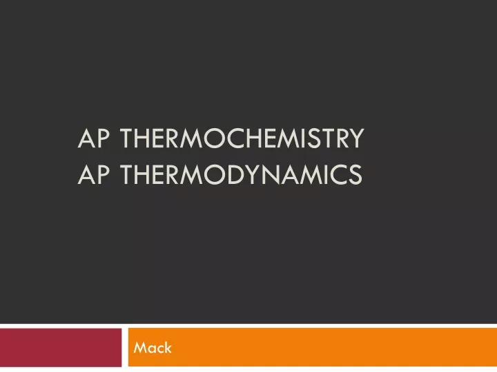 ap thermochemistry ap thermodynamics