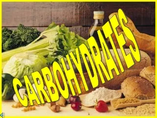 CARBOHYDRATES