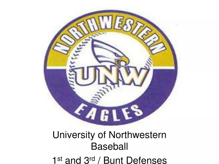 university of northwestern baseball 1 st and 3 rd bunt defenses