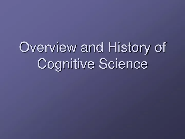 overview and history of cognitive science