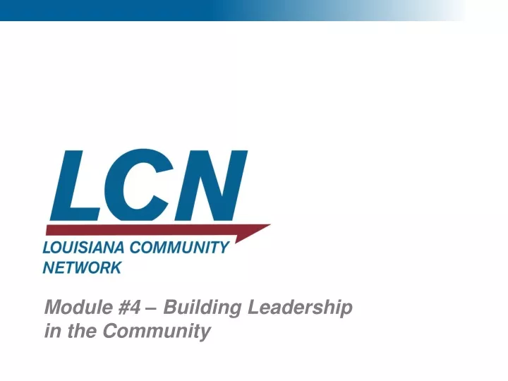 module 4 building leadership in the community