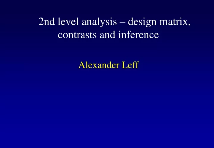 2nd level analysis design matrix contrasts