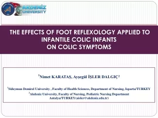 THE EFFECTS OF FOOT REFLEXOLOGY APPLIED TO INFANTILE COLIC INFANTS  ON  COLIC  SYMPTOMS