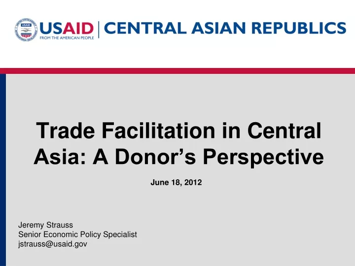 trade facilitation in central asia a donor s perspective