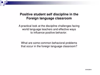 Positive student self discipline in the     Foreign language classroom