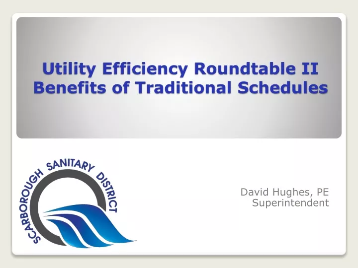 utility efficiency roundtable ii benefits of traditional schedules