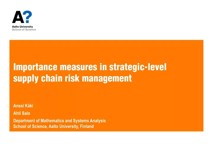 importance measures in strategic level supply chain risk management