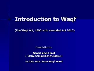 Introduction to Waqf (The Waqf Act, 1995 with amended Act 2013)