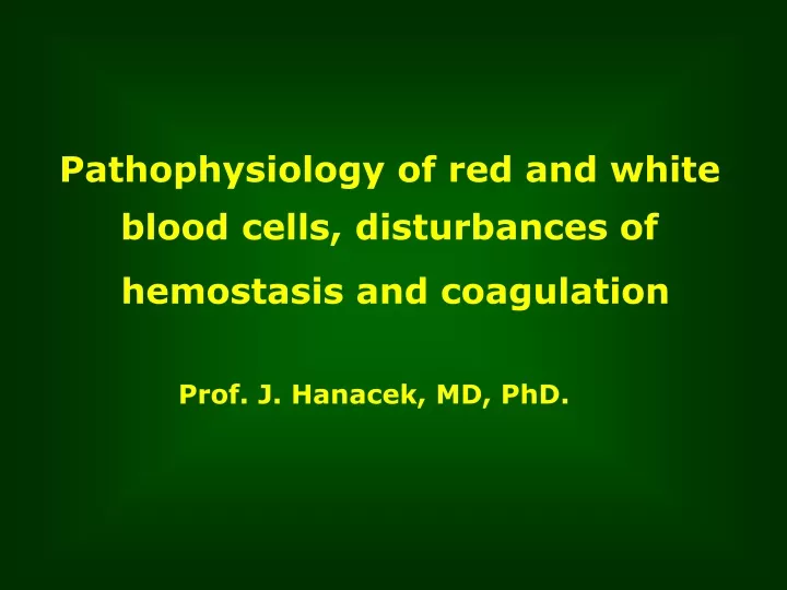 pathophysiology of red and white blood cells