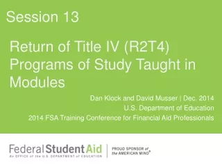 Return of Title IV (R2T4) Programs of Study Taught in Modules