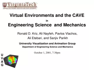 Virtual Environments and the CAVE  in Engineering Science  and Mechanics