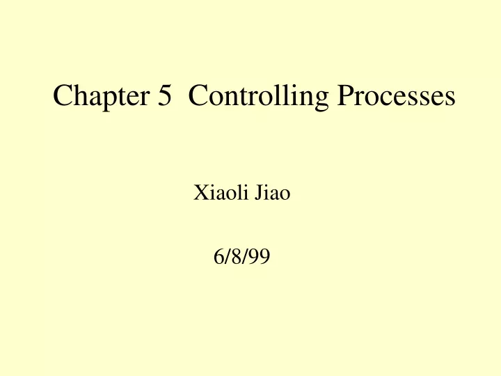 chapter 5 controlling processes