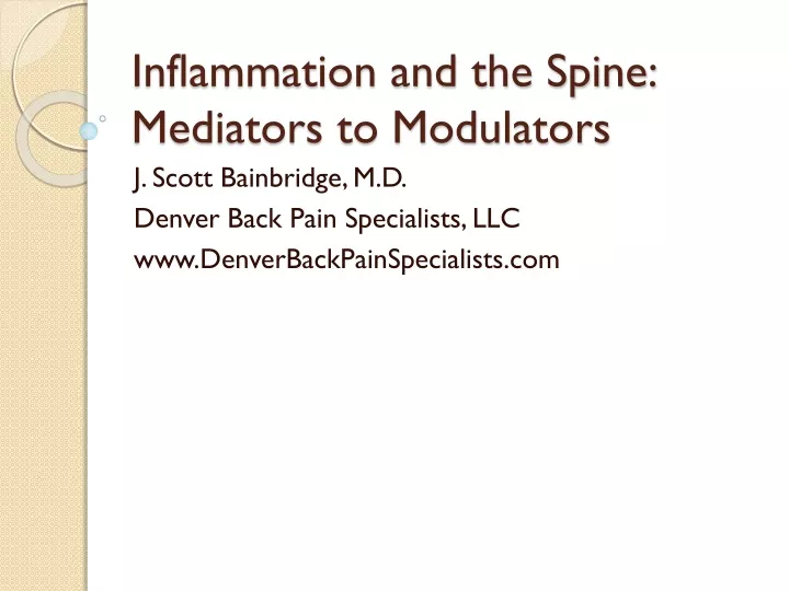inflammation and the spine mediators to modulators