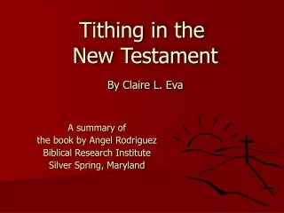 Tithing in the  New Testament By Claire L. Eva