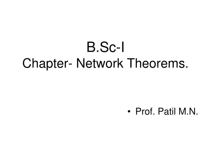 b sc i chapter network theorems
