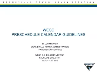 WECC PRESCHEDULE CALENDAR GUIDELINES