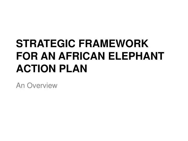 strategic framework for an african elephant action plan