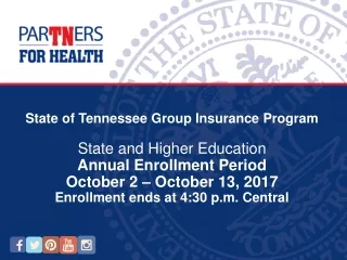 State of Tennessee Group Insurance Program State and Higher Education Annual Enrollment Period
