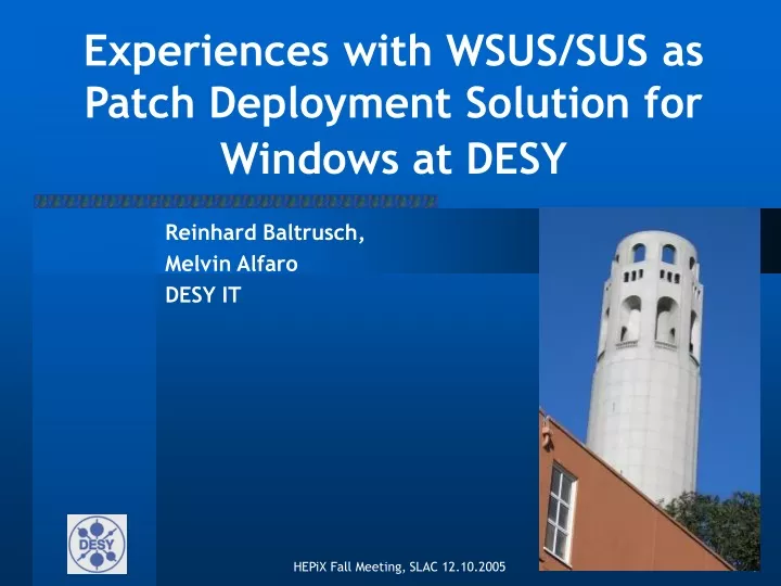 experiences with wsus sus as patch deployment solution for windows at desy