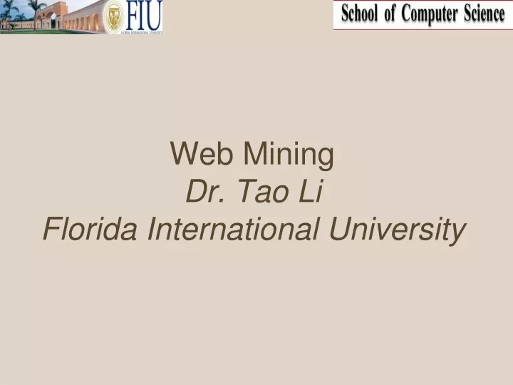 web mining dr tao li florida international university