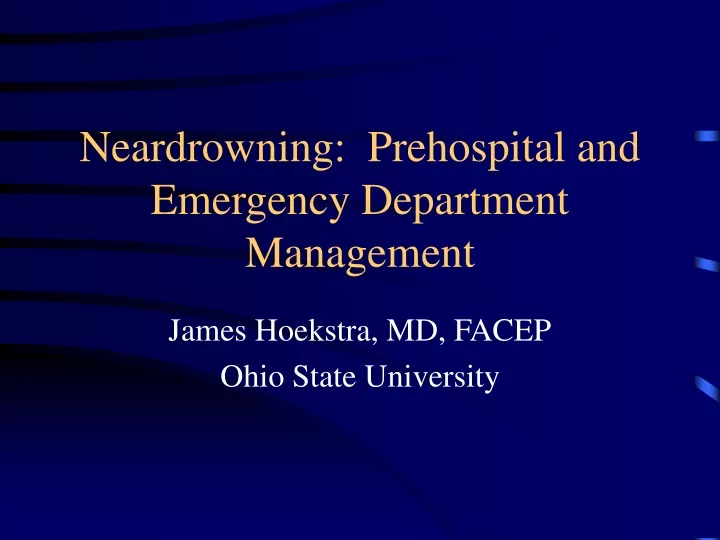 neardrowning prehospital and emergency department management