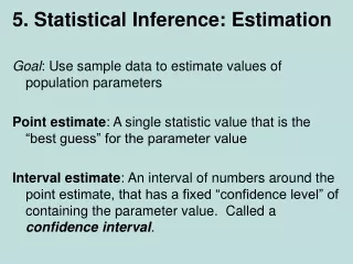 5. Statistical Inference: Estimation