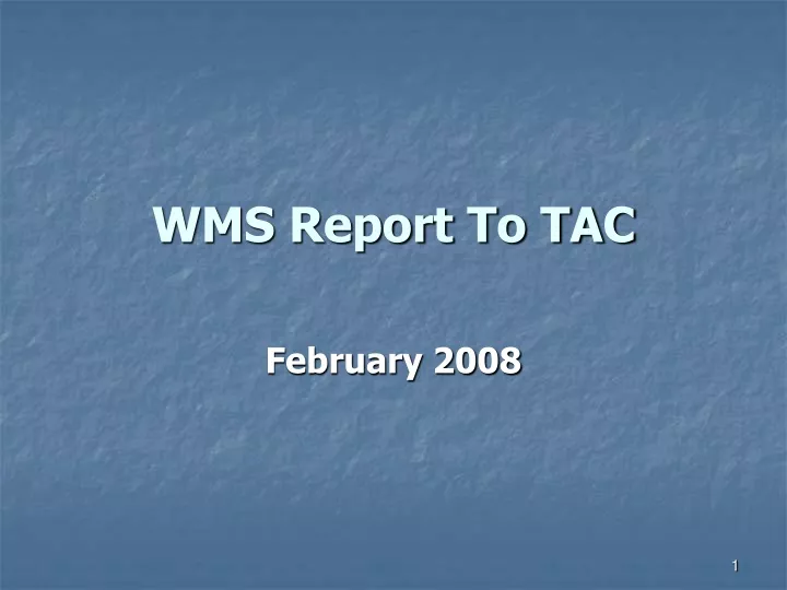 wms report to tac