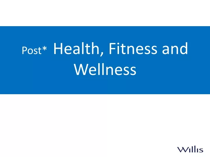 post health fitness and wellness