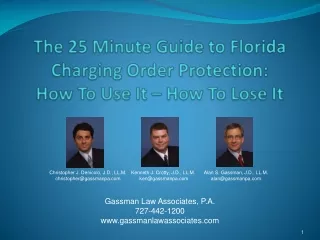 The 25 Minute Guide to Florida Charging Order Protection:  How To Use It – How To Lose It