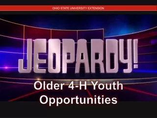 Older 4-H Youth  Opportunities