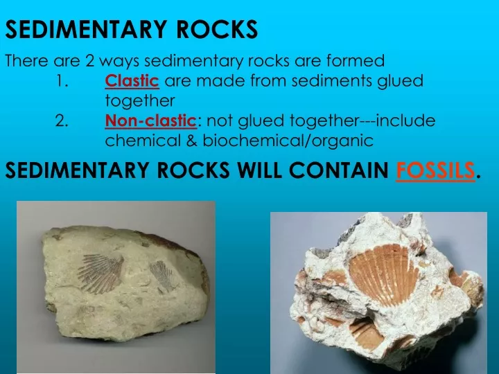sedimentary rocks there are 2 ways sedimentary