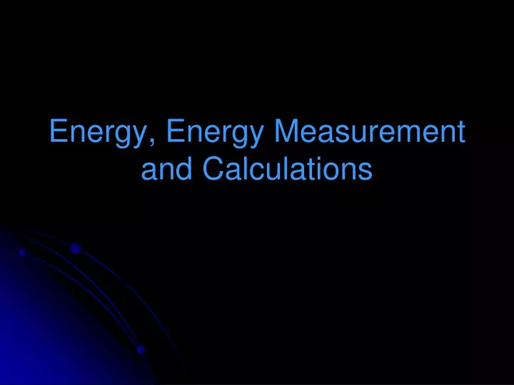 energy energy measurement and calculations