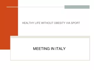 HEALTHY LIFE WITHOUT OBESITY VIA SPORT