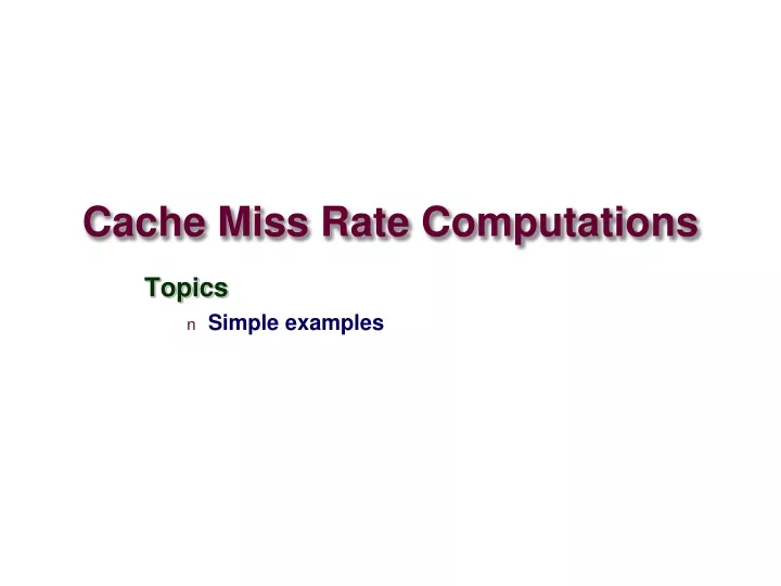 cache miss rate computations
